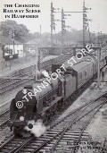 Book cover of The Changing Railway Scene in Hampshire by COURSE, Edwin & MOORE, Pam